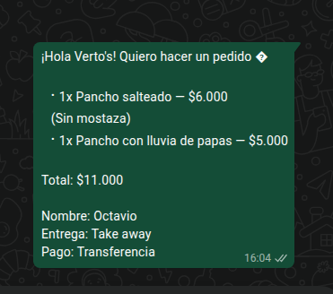Captura de WhatsApp: pedido a Verto's con dos panchos, aclaración sin mostaza, total de 11.000 pesos, nombre, entrega take away y pago por transferencia.
